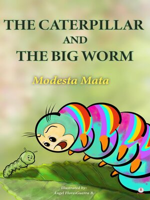 cover image of The Caterpillar and the Big Worm